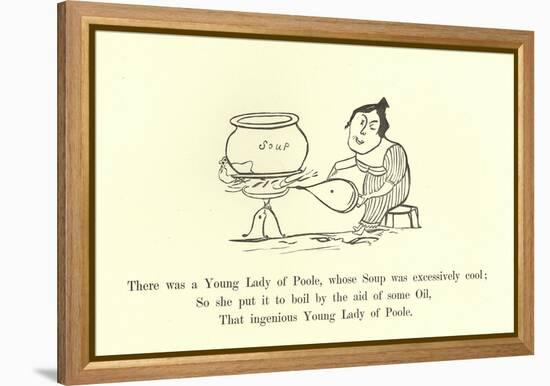 There Was a Young Lady of Poole, Whose Soup Was Excessively Cool-Edward Lear-Framed Premier Image Canvas