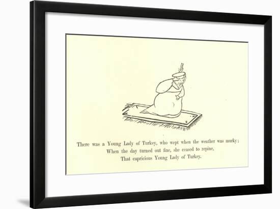 There Was a Young Lady of Turkey, Who Wept When the Weather Was Murky-Edward Lear-Framed Giclee Print