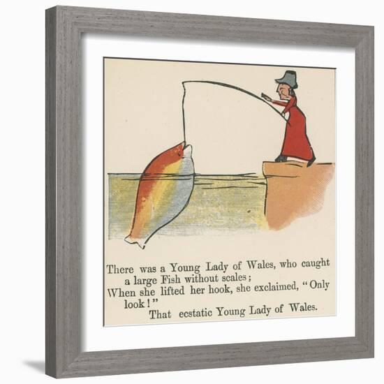 There Was a Young Lady of Wales, Who Caught a Large Fish Without Scales-Edward Lear-Framed Giclee Print