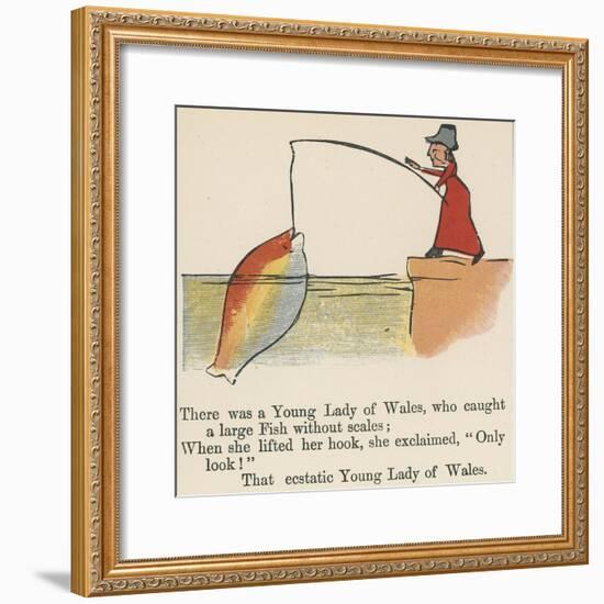 There Was a Young Lady of Wales, Who Caught a Large Fish Without Scales-Edward Lear-Framed Giclee Print