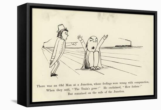 There Was an Old Man at a Junction, Whose Feelings Were Wrong with Compunction-Edward Lear-Framed Premier Image Canvas