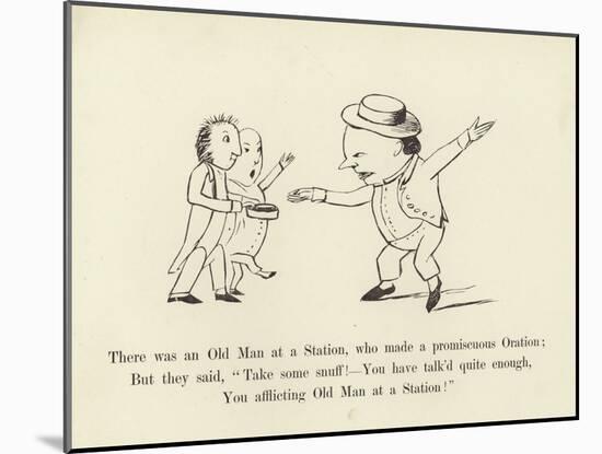 There Was an Old Man at a Station, Who Made a Promiscuous Oration-Edward Lear-Mounted Giclee Print