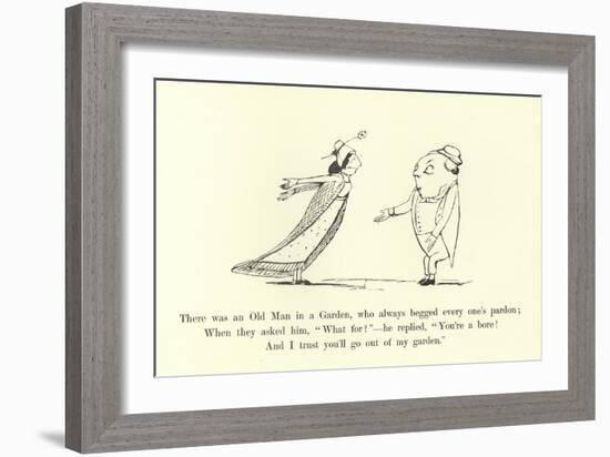 There Was an Old Man in a Garden, Who Always Begged Every One's Pardon-Edward Lear-Framed Giclee Print