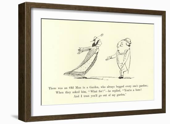 There Was an Old Man in a Garden, Who Always Begged Every One's Pardon-Edward Lear-Framed Giclee Print