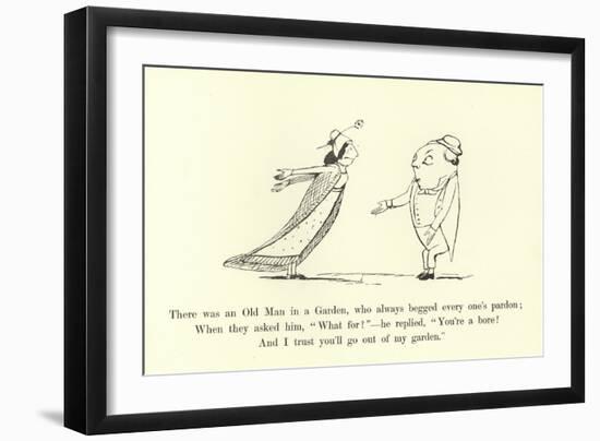 There Was an Old Man in a Garden, Who Always Begged Every One's Pardon-Edward Lear-Framed Giclee Print