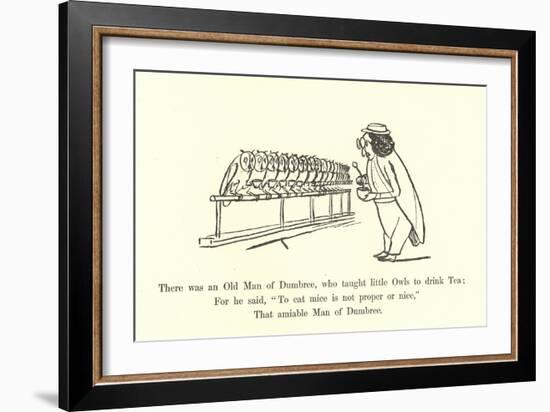 There Was an Old Man of Dumbree, Who Taught Little Owls to Drink Tea-Edward Lear-Framed Giclee Print