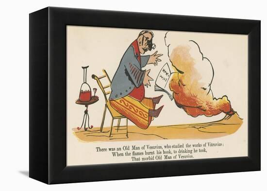 There Was an Old Man of Vesuvius, Who Studied the Works of Vitruvius-Edward Lear-Framed Premier Image Canvas