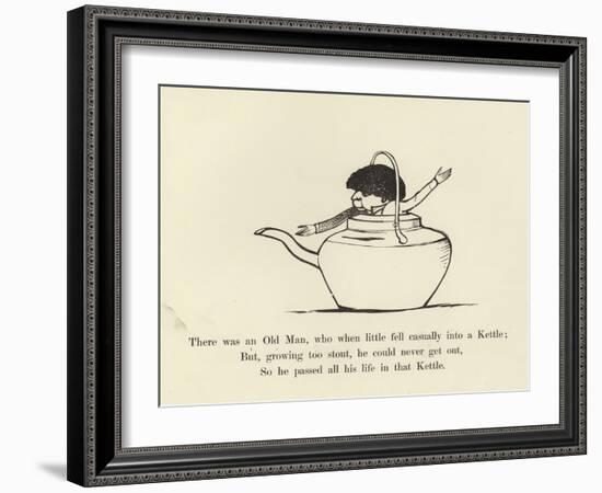 There Was an Old Man, Who When Little Fell Casually into a Kettle-Edward Lear-Framed Giclee Print