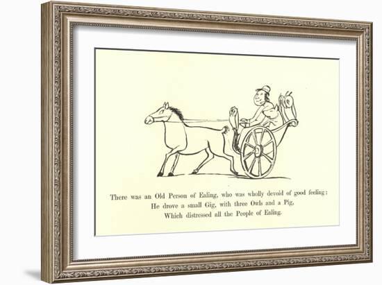 There Was an Old Person of Ealing, Who Was Wholly Devoid of Good Feeling-Edward Lear-Framed Giclee Print