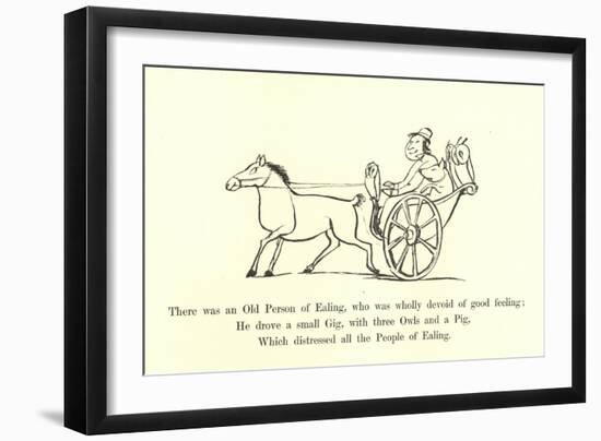 There Was an Old Person of Ealing, Who Was Wholly Devoid of Good Feeling-Edward Lear-Framed Giclee Print