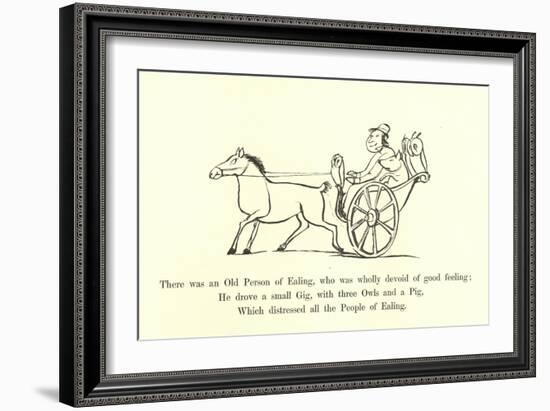 There Was an Old Person of Ealing, Who Was Wholly Devoid of Good Feeling-Edward Lear-Framed Giclee Print