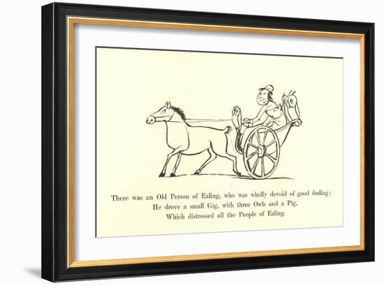 There Was an Old Person of Ealing, Who Was Wholly Devoid of Good Feeling-Edward Lear-Framed Giclee Print