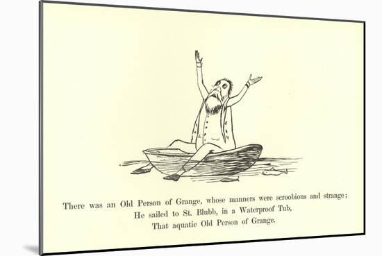 There Was an Old Person of Grange, Whose Manners Were Scroobious and Strange-Edward Lear-Mounted Giclee Print