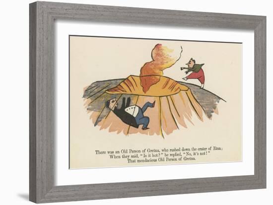 There Was an Old Person of Gretna, Who Rushed Down the Crater of Etna-Edward Lear-Framed Giclee Print