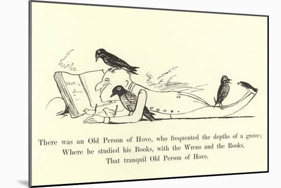 There Was an Old Person of Hove, Who Frequented the Depths of a Grove-Edward Lear-Mounted Giclee Print