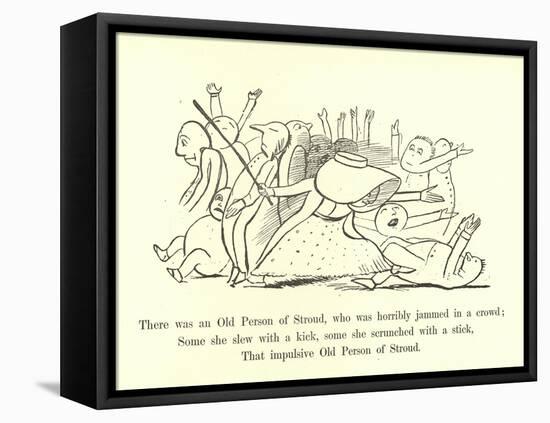 There Was an Old Person of Stroud, Who Was Horribly Jammed in a Crowd-Edward Lear-Framed Premier Image Canvas