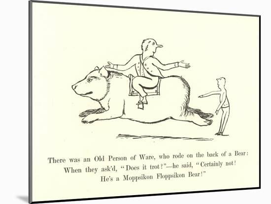 There Was an Old Person of Ware, Who Rode on the Back of a Bear-Edward Lear-Mounted Giclee Print