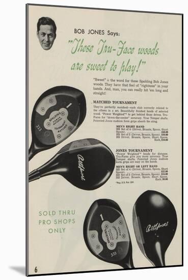 These Tru-Face Woods are Sweet to Play!', Advertisement for Spalding Golf Clubs, 1941-null-Mounted Giclee Print
