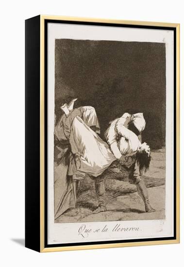 They Carried Her Off!, Plate Eight from Los Caprichos, 1797-99-Francisco de Goya-Framed Premier Image Canvas