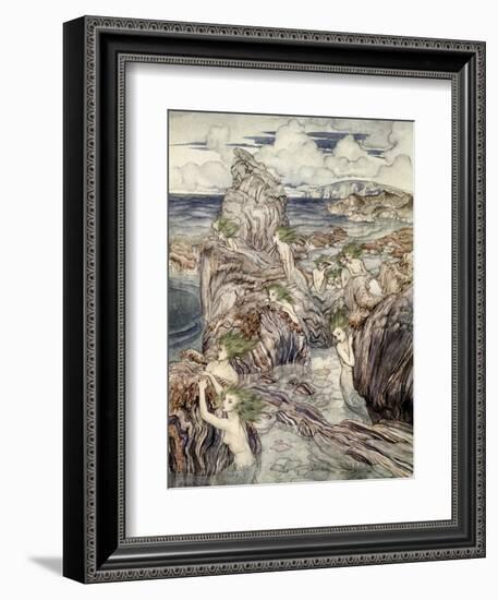 They Have Sea-Green Hair, Illustration from 'A Wonder Book for Girls and Boys'-Arthur Rackham-Framed Giclee Print