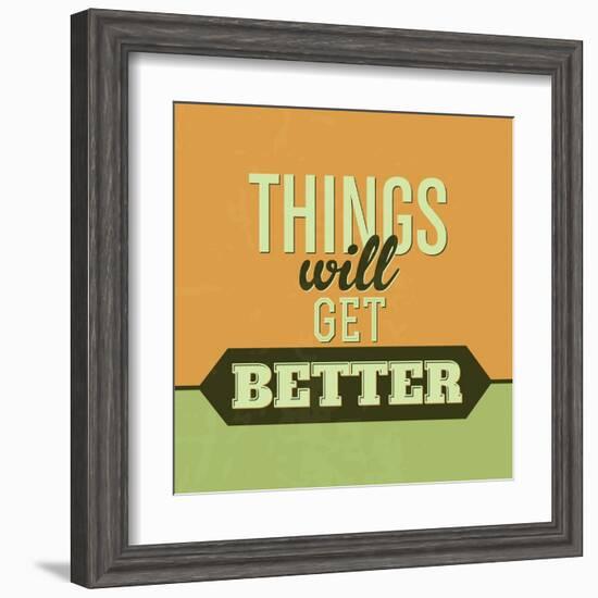 Thing Will Get Better 1-Lorand Okos-Framed Art Print