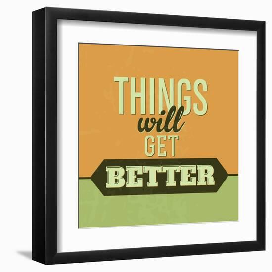 Thing Will Get Better 1-Lorand Okos-Framed Art Print