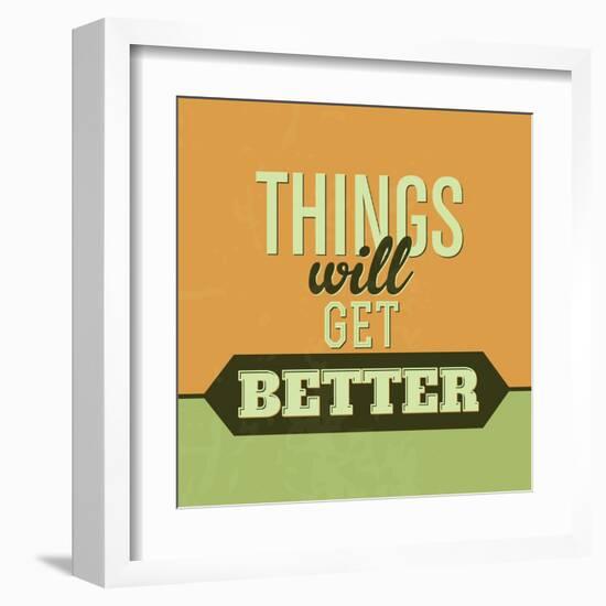 Thing Will Get Better 1-Lorand Okos-Framed Art Print