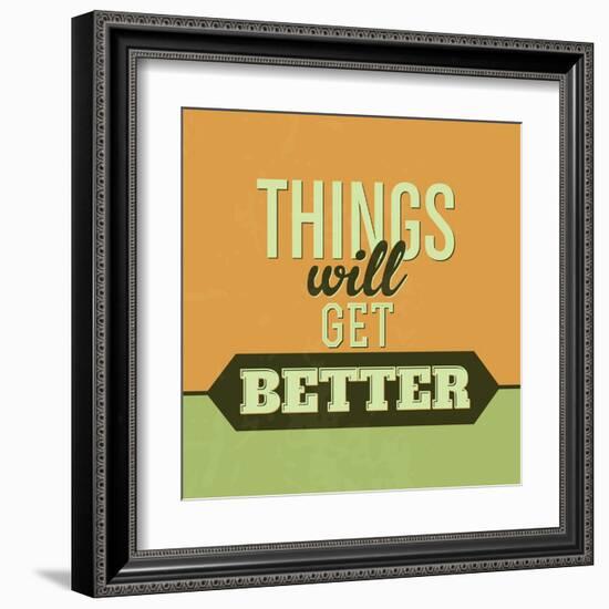 Thing Will Get Better 1-Lorand Okos-Framed Art Print