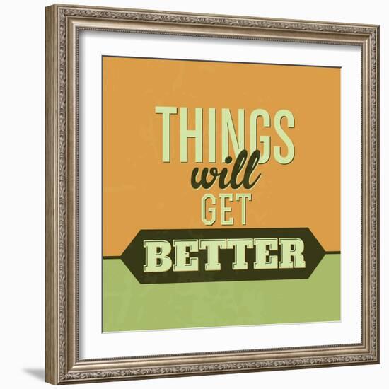 Thing Will Get Better 1-Lorand Okos-Framed Art Print