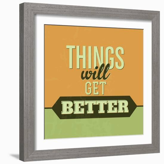 Thing Will Get Better 1-Lorand Okos-Framed Art Print