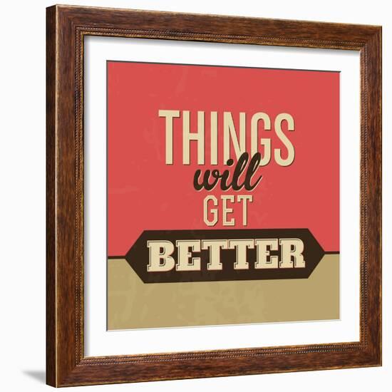 Thing Will Get Better-Lorand Okos-Framed Art Print