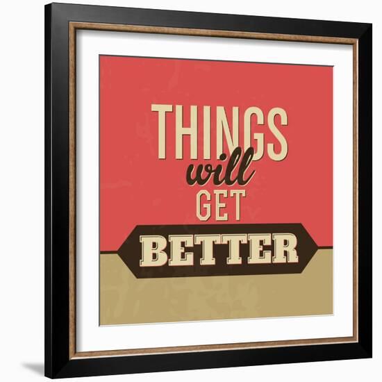 Thing Will Get Better-Lorand Okos-Framed Art Print