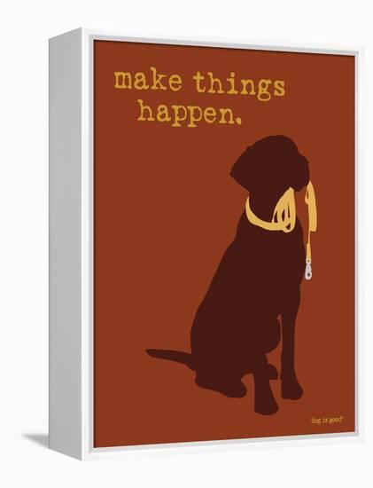 Things Happen - Brown Version-Dog is Good-Framed Stretched Canvas