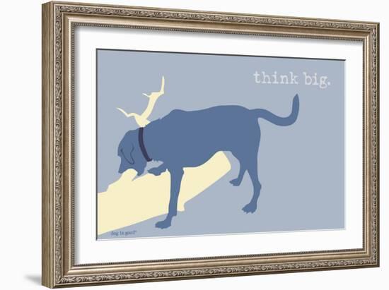 Think Big - Blue Version-Dog is Good-Framed Art Print