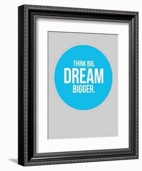 Think Big Dream Bigger Circle 2-NaxArt-Framed Art Print