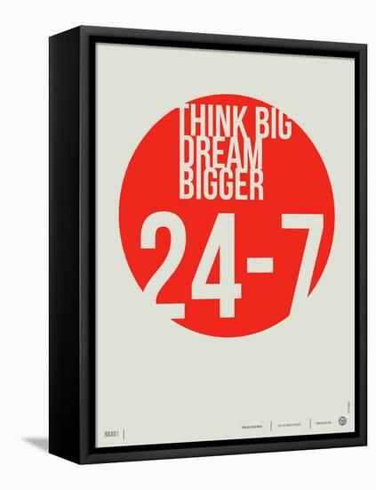 Think Big Dream Bigger Poster-NaxArt-Framed Stretched Canvas