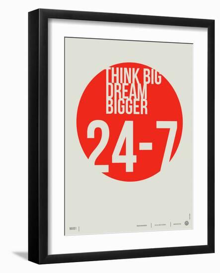 Think Big Dream Bigger Poster-NaxArt-Framed Art Print