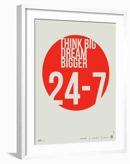 Think Big Dream Bigger Poster-NaxArt-Framed Art Print