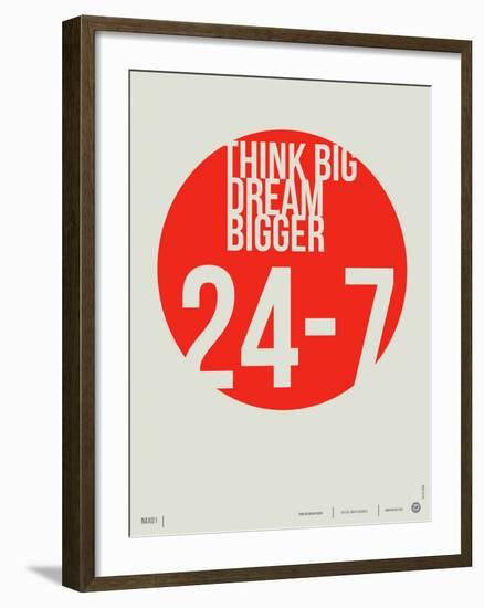 Think Big Dream Bigger Poster-NaxArt-Framed Art Print