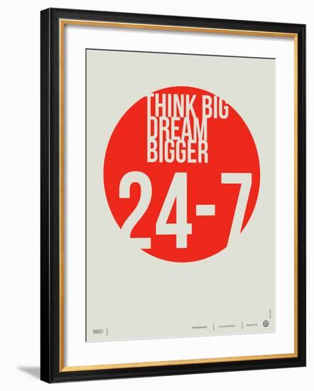 Think Big Dream Bigger Poster-NaxArt-Framed Art Print