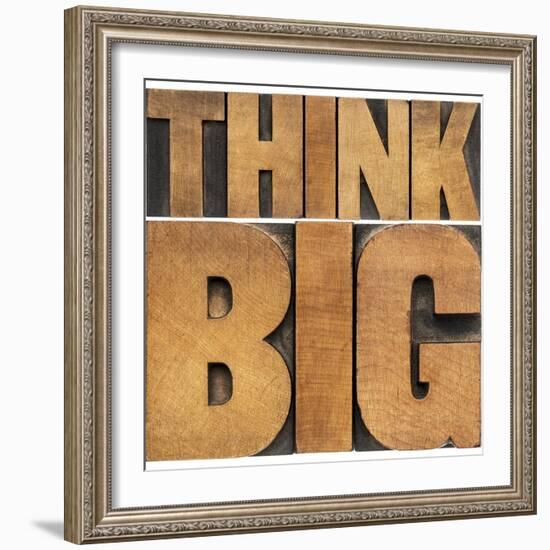 Think Big Motivational Phrase - Isolated Text Abstract - Letterpress Wood Type Printing Blocks-PixelsAway-Framed Art Print