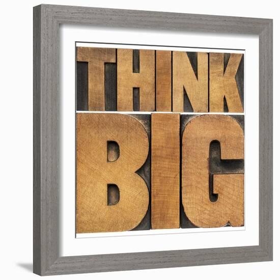 Think Big Motivational Phrase - Isolated Text Abstract - Letterpress Wood Type Printing Blocks-PixelsAway-Framed Art Print