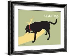 Think Big-Dog is Good-Framed Art Print