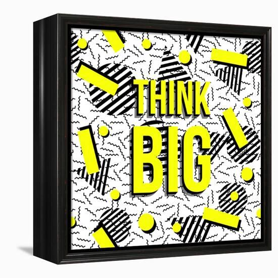 Think Big!-cienpies-Framed Stretched Canvas