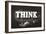 Think, Black and White-null-Framed Art Print