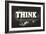 Think, Black and White-null-Framed Art Print