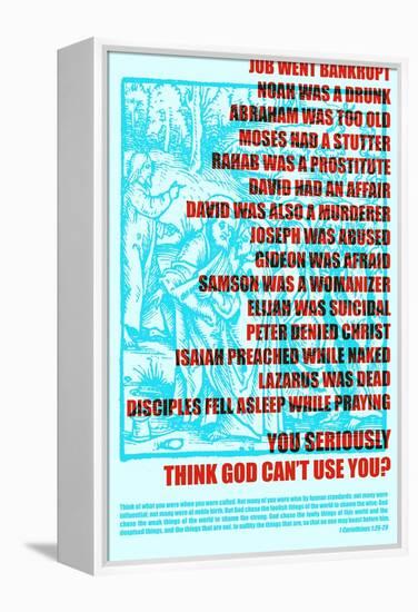 Think God Can't Use You?-null-Framed Stretched Canvas