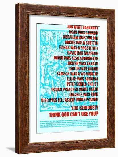 Think God Can't Use You?-null-Framed Art Print