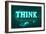 Think, Green-null-Framed Art Print