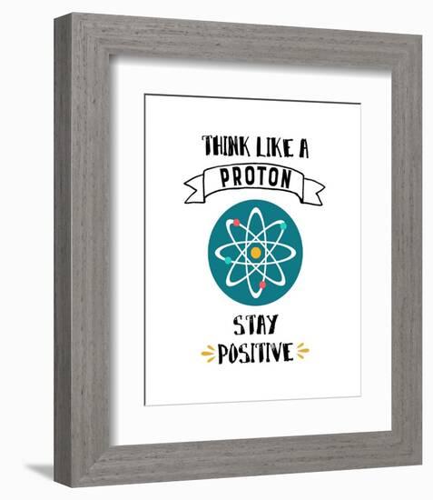 Think Like A Proton White-Color Me Happy-Framed Art Print